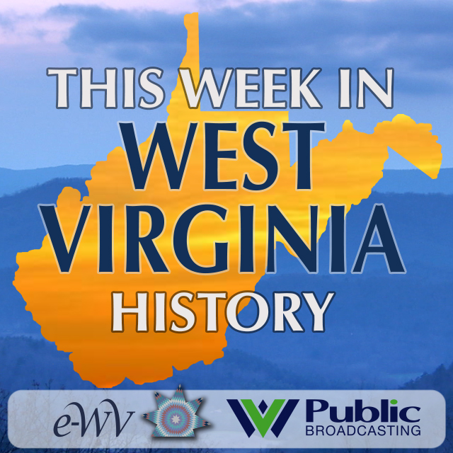 This Week in WV History October PBS LearningMedia