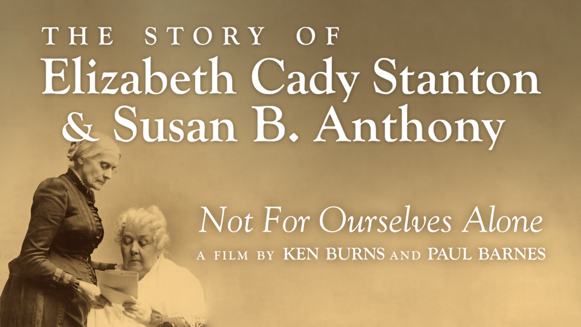 Not For Ourselves Alone Ken Burns In The Classroom PBS LearningMedia